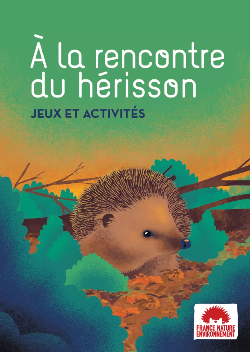 Couverture du cahier de jeux et d'activités FNE "À la rencontre du hérisson"