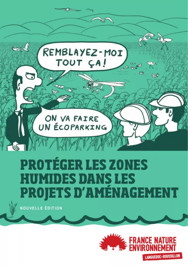 Protéger les zones humides dans les projets d'aménagement Aperçu du guide